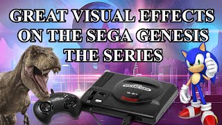 Great Visual Effects on the Sega Genesis  The Series