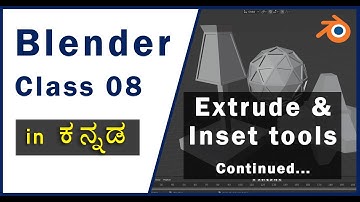 Blender Tutorial in Kannada I Class 08 I Extrude and Inset Tools I Part B