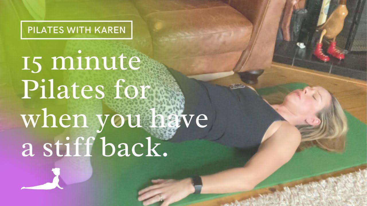 15 minute Pilates for when you have a stiff back YouTube