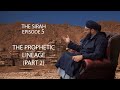 The Sirah | Ep.5 | The Prophetic Lineage (Part 2)