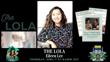 Strengthening Connections & Create Impact with Eileen Lee from The Lola