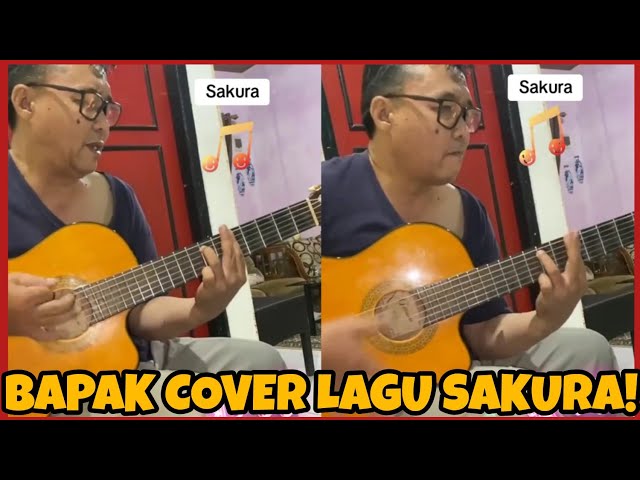 BAPAK INI COVER LAGU SAKURA JAGO BANGET MAIN GITARNYA! class=