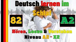 Deutsch lernen im Schlaf & Hören, Lesen und Verstehen-A2-82 - 🇸🇾🇦🇿🇹🇷🇨🇳🇺🇸🇫🇷🇯🇵🇪🇸🇮🇹🇺🇦🇵🇹🇷🇺🇬🇧🇵🇱🇮🇶🇮🇷🇹🇭🇷🇸