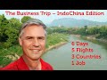 The Business Trip - Indo-China Edition