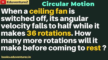When a ceiling fan is switched off, its angular velocity falls to half while it makes 36rotations. H