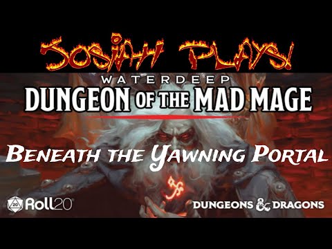 Beneath the Yawning Portal: Dungeon of the Mad Mage D&D 5E - Josiah Plays! - Part 1 [Roll20]