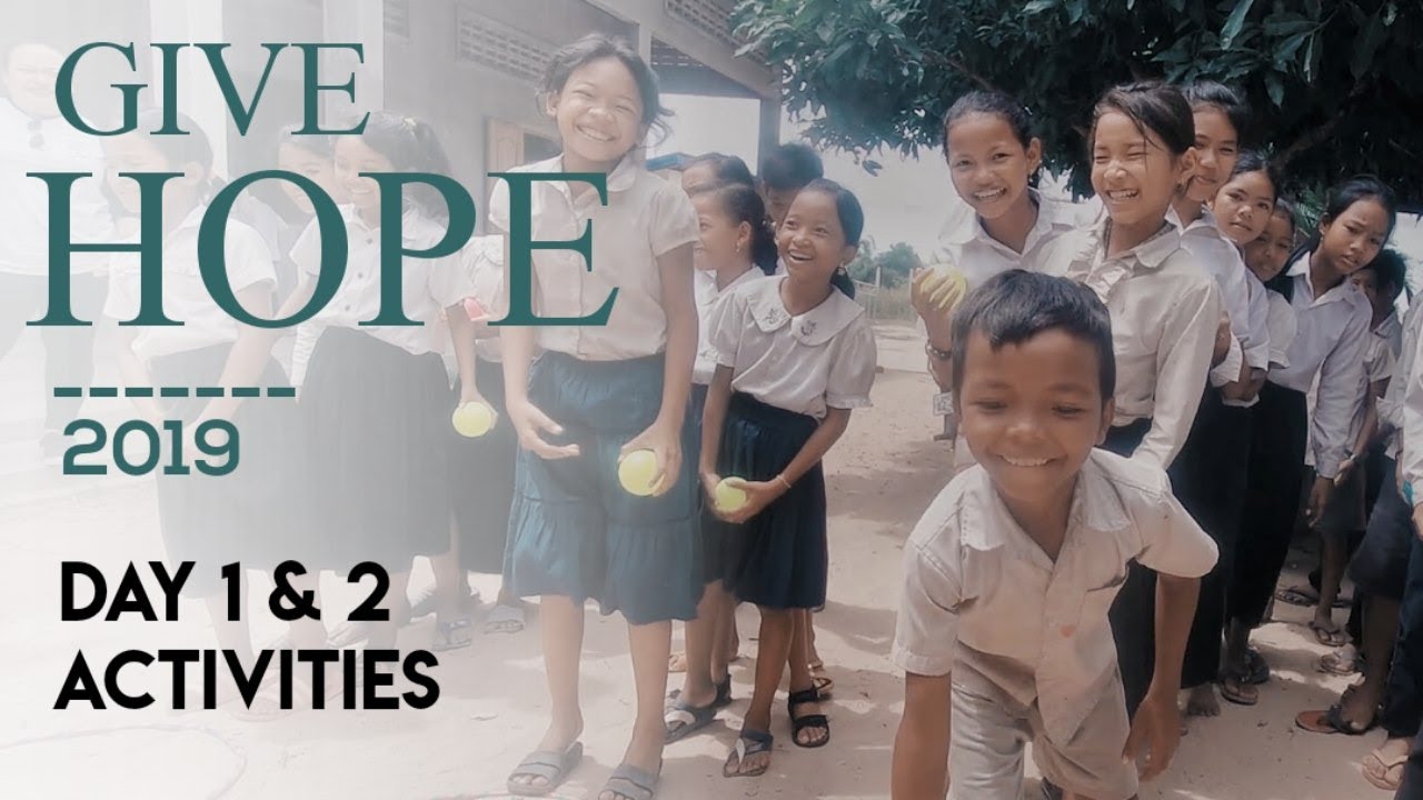 SIEM REAP CAMBODIA | GIVE HOPE 2019 (Day 1 & 2 ACTIVITIES) - PART 1