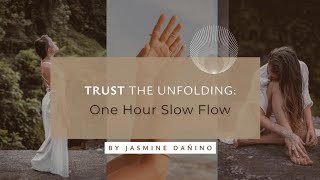 Trust the Unfolding: 1hr Slow Flow