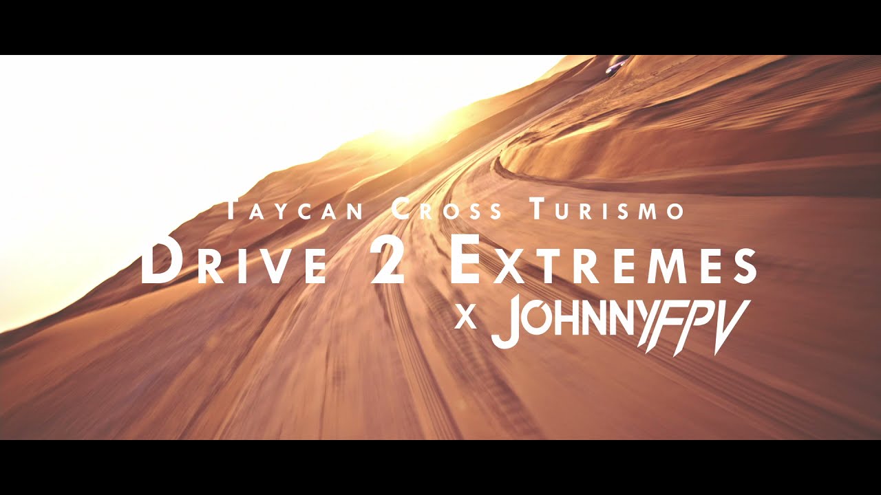 PORSCHE TAYCAN CROSS TURISMO X JOHNNY FPV   DRIVE2EXTREMES