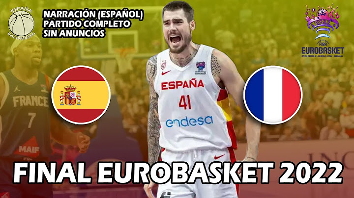 🏀 España vs Francia | FINAL -  EUROBASKET 2022 | España Baloncesto | Partido Completo | Sin Pausas 🏀