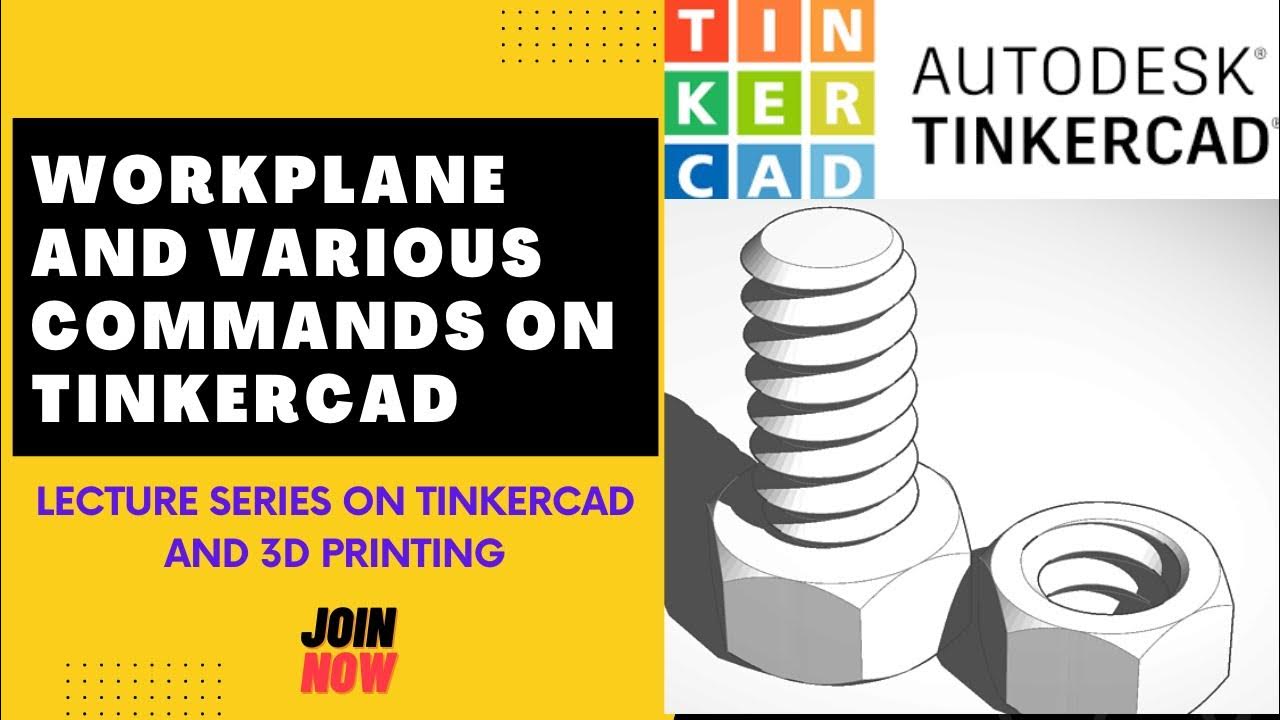 Various commands on Tinkercad and working of Workplane/ Commands