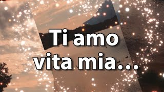 Ti amo vita mia! #dedicadamore #amore