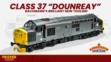 Class 37 - Bachmann’s Contender for the Diesel Crown