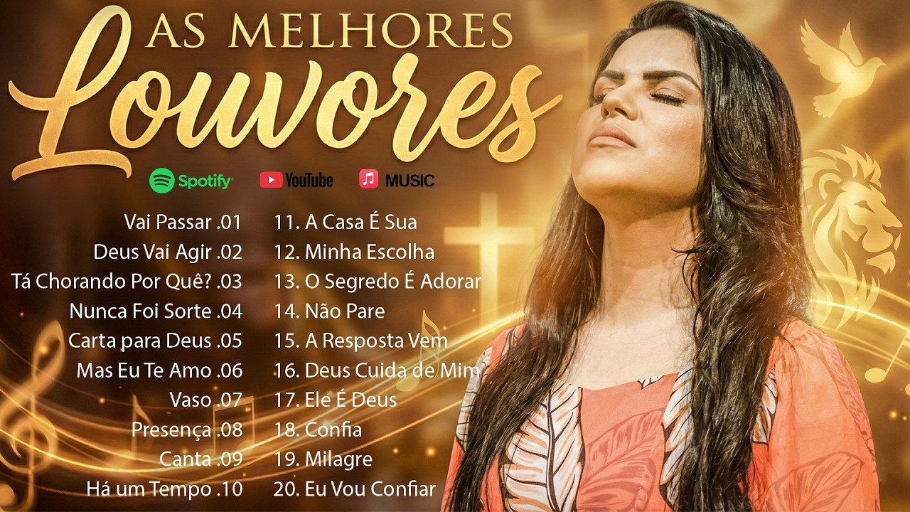 OS MELHORES LOUVORES - LINDAS CANÇÕES QUE TOCAM A ALMA - PLAYLIST PARA ADORAR AO SENHOR