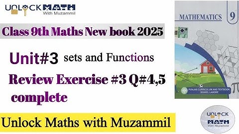 Class 9th Math New Book Review Exercise 3 Q#4,5 9th Class Maths Review Exercise 3 Q4،5- PCTB