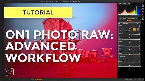 ON1 Photo RAW 2018 Tutorial 5/6 - Advanced Workflow