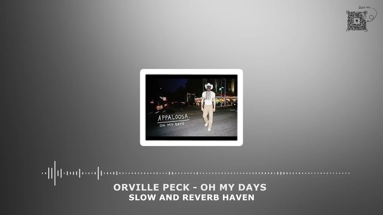 Orville Peck   Oh My Days  - Slow and Reverb - Relaxing Remix - 4K - HD