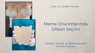 Meme Onarımlarında Silikon Seçimi⁣ | Meme Onarımı | Meme Onarımlarında Silikon | Doç. Dr. Erdem Resimi