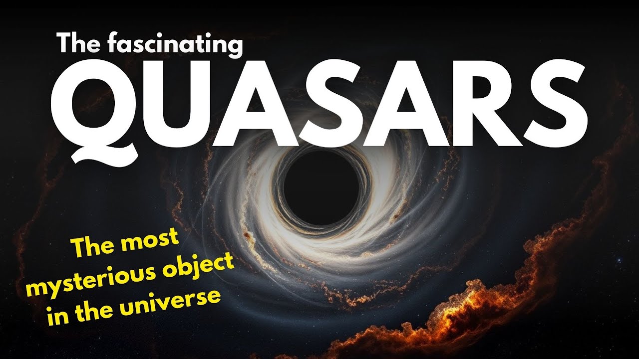 Why Quasars Are the Most Fascinating Objects in the Cosmos? - YouTube