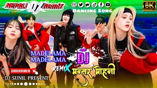 Mantara Mohani Dj Remix ✪ Madelama Remix ✪ Ramji Khand,Samjhana Lamichhane/मन्तर मोहनी/Nepali Song