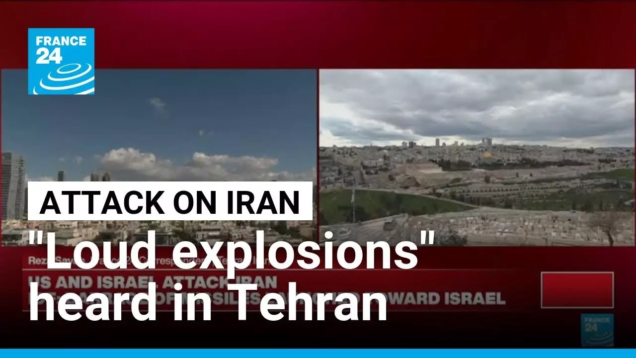 US-Israeli attacks on Iran: "Several loud explosions" heard in Tehran • FRANCE 24 English