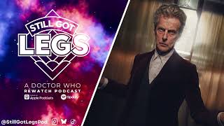 Heaven Sent | Still Got Legs: A Doctor Who Rewatch Podcast