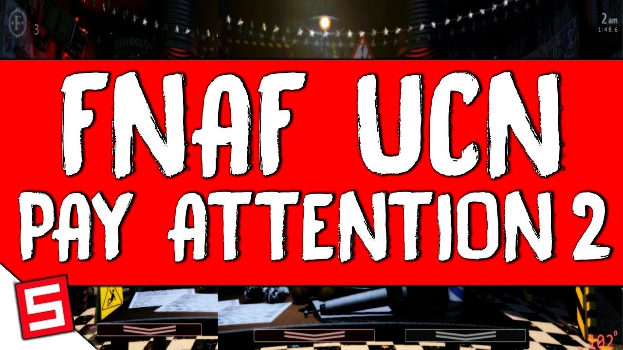 Pay Attention 2 - FNAF Ultimate Custom Night - FNAF UCN Pay Attention 2 ...