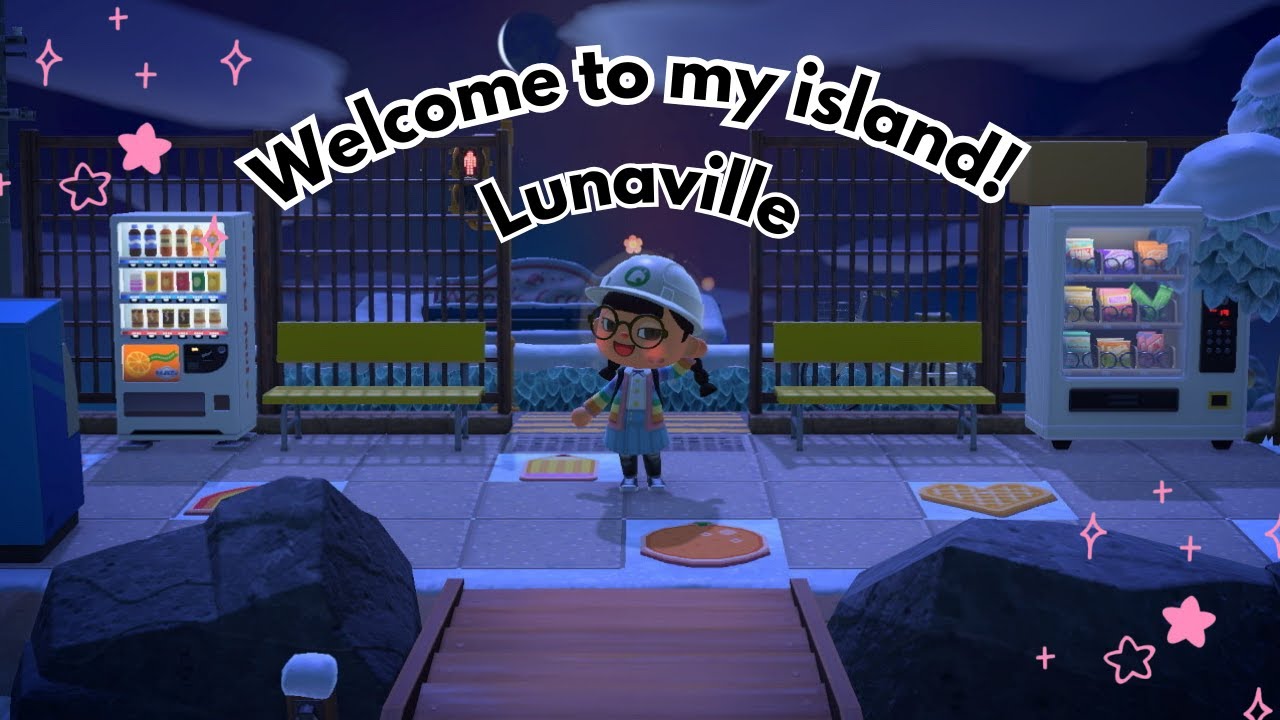 Welcome to my island! Lunaville!