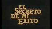El Secreto De Mi Exito 1987 Filmaffinity
