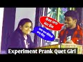 Experiment prank quet girl  monu bhai jaunpuriya  new prank 