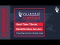 Valkyrie  Real Time Threat Identification Service