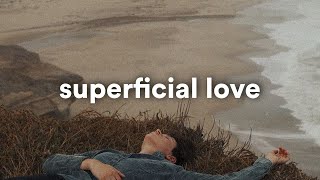 Ruth B - Superficial Love (Slowed+Reverb) 🎧