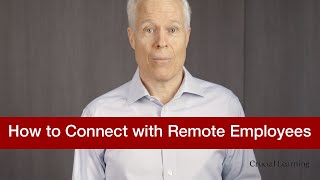 How to Stay Connected to Remote Employees