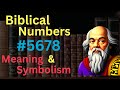 Biblical Number #5678 in the Bible – Meaning and Symbolism