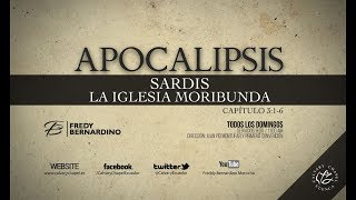 SARDIS LA IGLESIA MORIBUNDA (008 APOCALIPSIS 3:1-6)