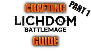 Lichdom: Battlemage - CRAFTING GUIDE 1/2 [PORADNIK] #1