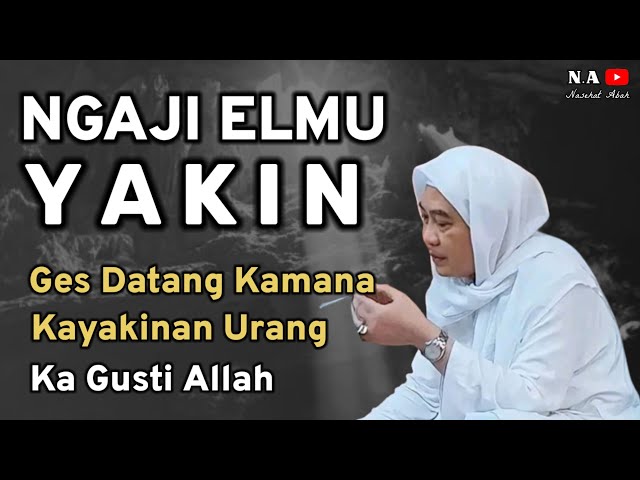 NGAJI ELMU YAKIN | ABUYA UCI TURTUSI class=