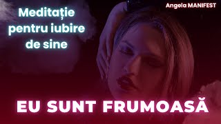 Famous Meditație pentru iubire de sine - Eu sunt FRUMOASĂ Wealth