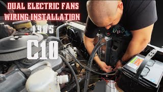 1985 Squarebody C10 dual electric fans wiring installation