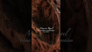 Ravel - Valses nobles et sentimentales : I. Modéré #shorts #classicalmusic