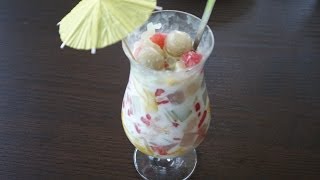 Chè Thái  Mixed Fruits in Coconut Milk Dessert (Recipe) | Helen's Recipes