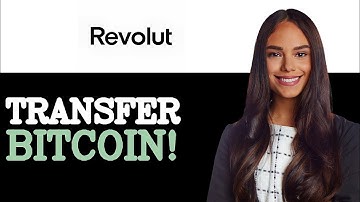 How To Transfer Bitcoin From Revolut To Coinbase (2025)