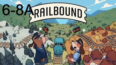 Railbound Level 6-8A Solution Walkthrough