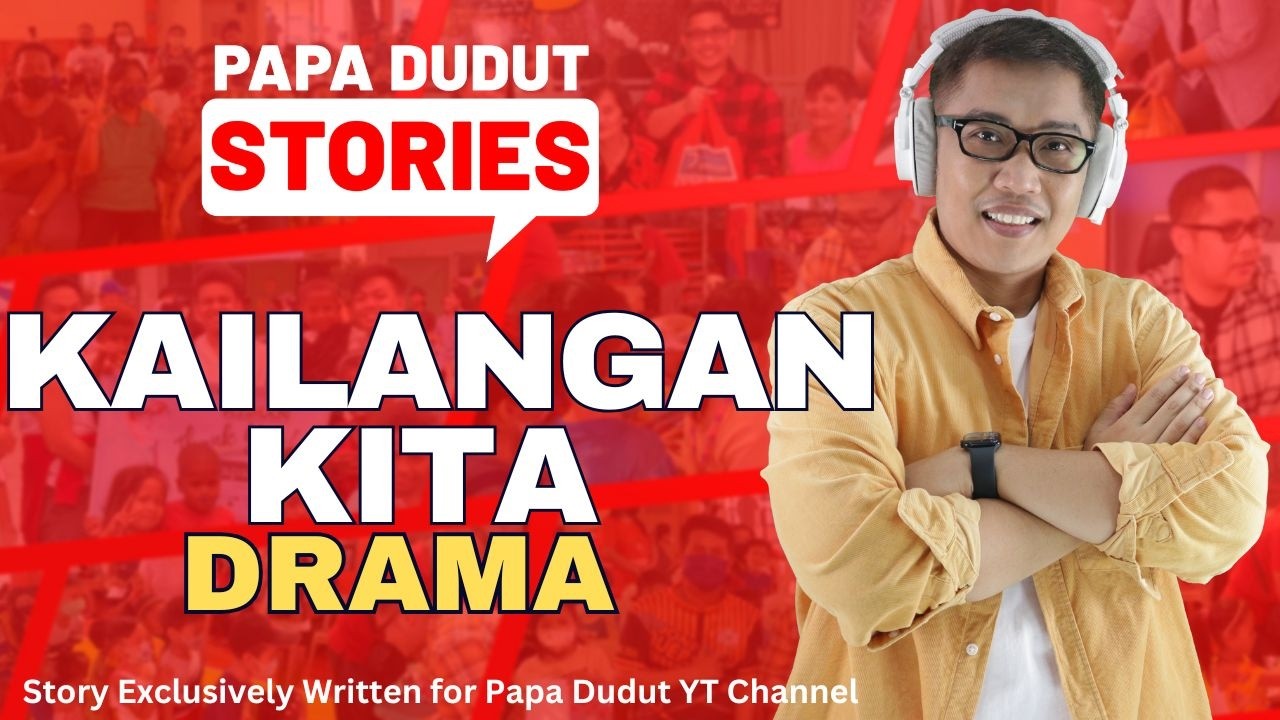 KAILANGAN KITA | JANICEL | PAPA DUDUT STORIES
