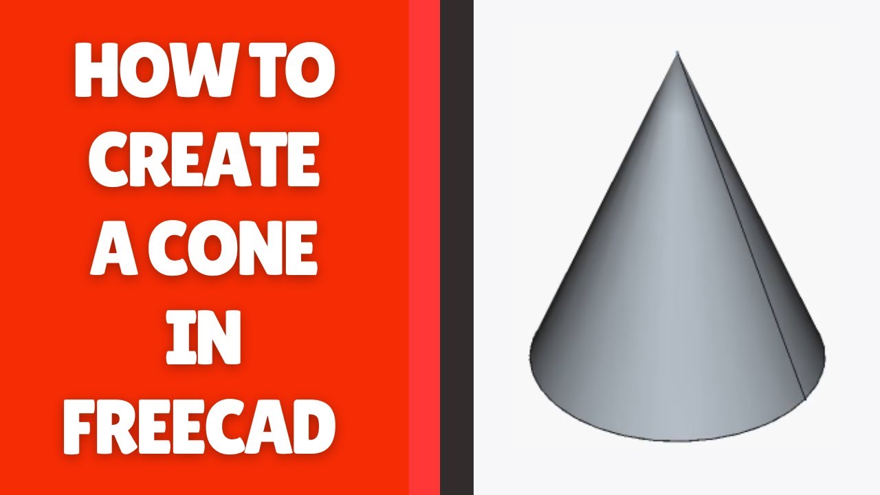 How to Create a Cone in FreeCAD | Simple Method - YouTube