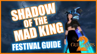 GW2 - Shadow of the Mad King - 🎃 Halloween Festival Guide 🎃 - Guild Wars 2