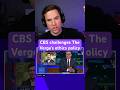 CBS challenges The Verge’s ethics policy #Vergecast