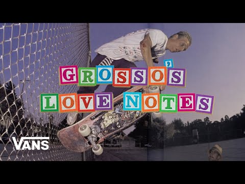 Loveletters Season 10: Natas Love Note | Jeff Grosso’s Loveletters to Skateboarding | VANS