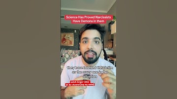 Science Has proven Narcissists have demons in them