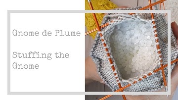 Stuffing the Gnome - a Gnome De Plume tutorial